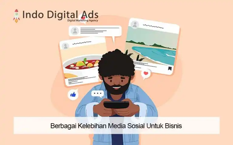 Ketahui Berbagai Kelebihan Dan Kekurangan Media Sosial Untuk Bisnis